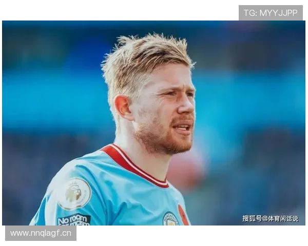 德布劳内状态下滑,曼城中场创造力是否面临断层?